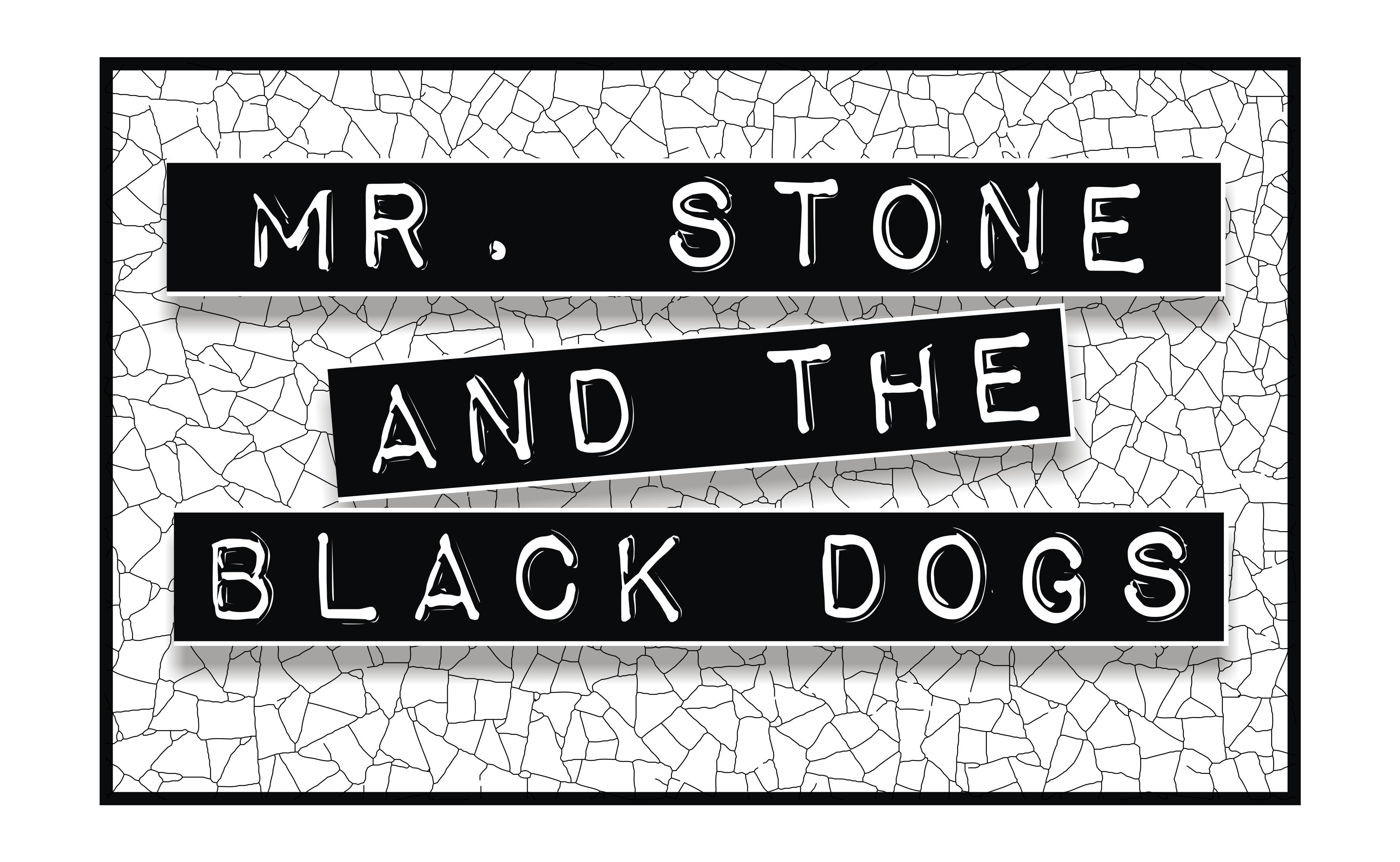 Mr Stone and the Black Dogs