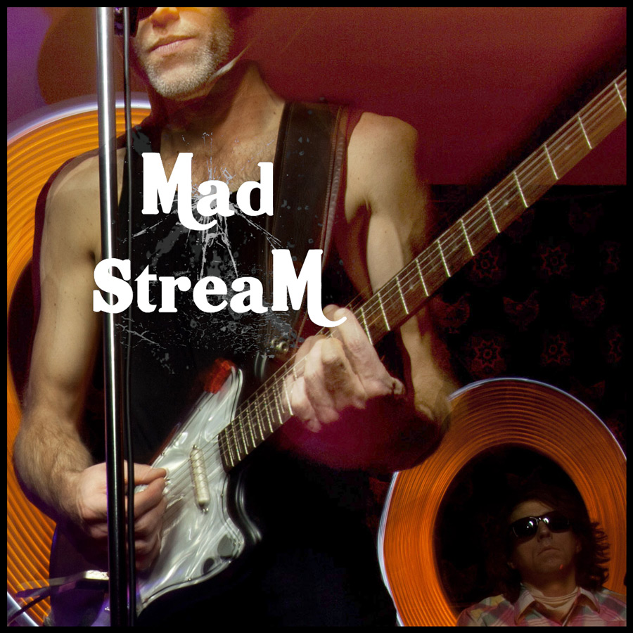 Mad Stream