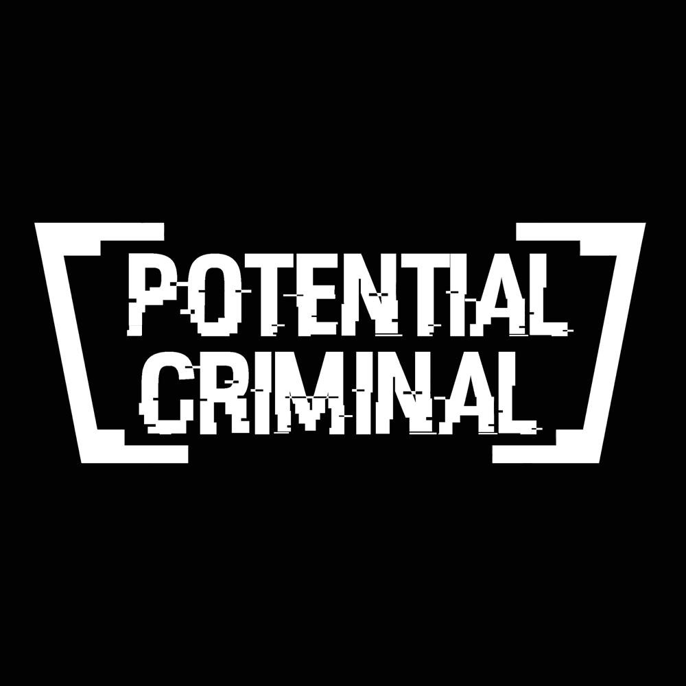 Potential Criminal