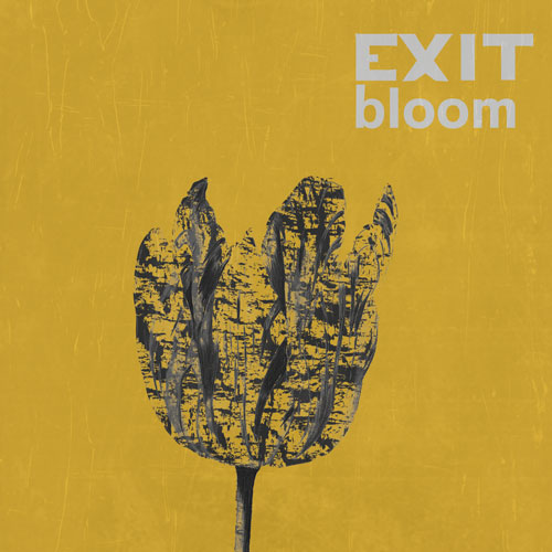 Exit Bloom