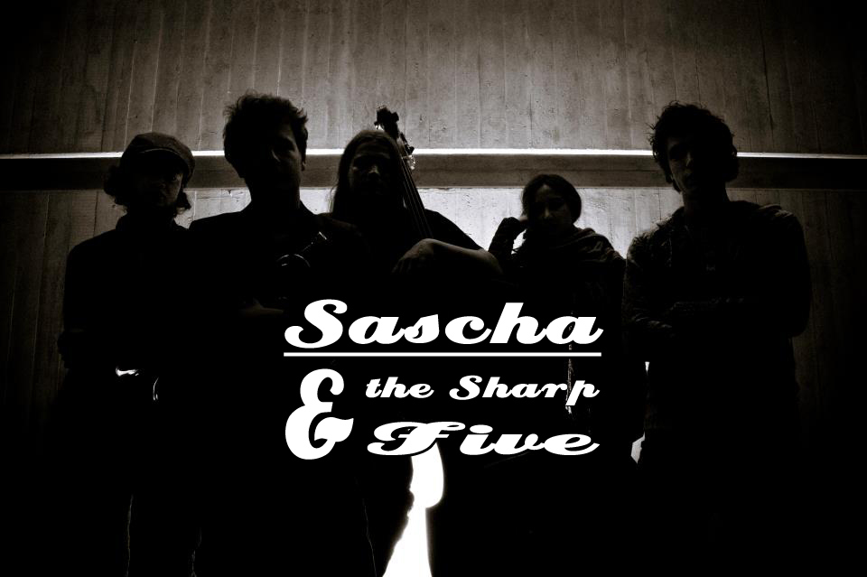 Sascha & the sharp five